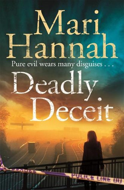 Deadly Deceit, Mari Hannah - Paperback - 9781447289715