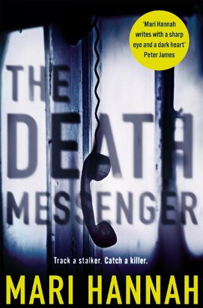 The Death Messenger, Mari Hannah - Paperback - 9781447291107