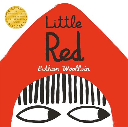 Little Red, Bethan Woollvin - Paperback - 9781447291404