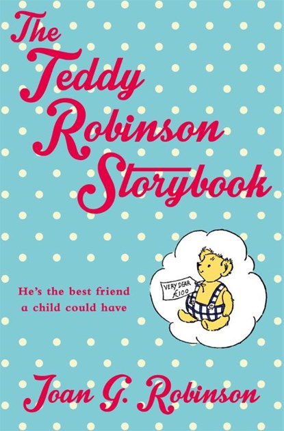 The Teddy Robinson Storybook, Joan G. Robinson - Paperback - 9781447292739