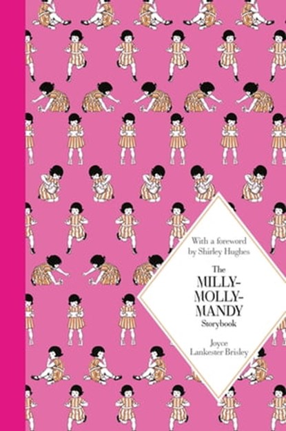 The Milly-Molly-Mandy Storybook, Joyce Lankester Brisley - Ebook - 9781447292968