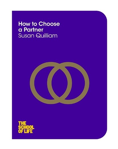 How to Choose a Partner, Susan Quilliam - Paperback - 9781447293293