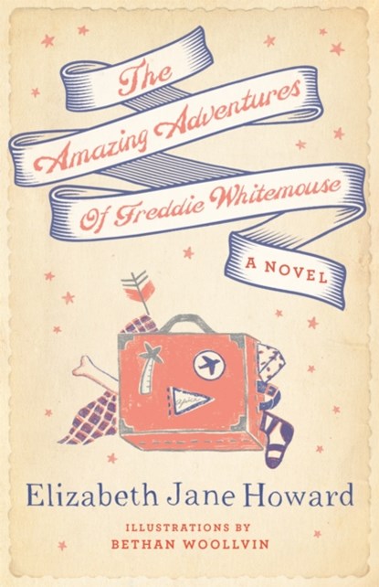 The Amazing Adventures of Freddie Whitemouse, Elizabeth Jane Howard - Gebonden - 9781447293453