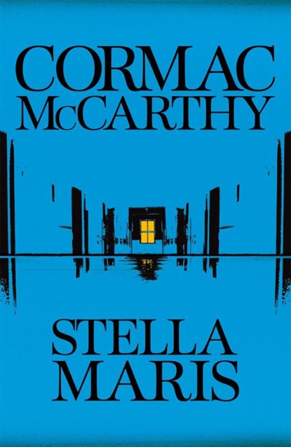Stella Maris, Cormac McCarthy - Paperback - 9781447294016