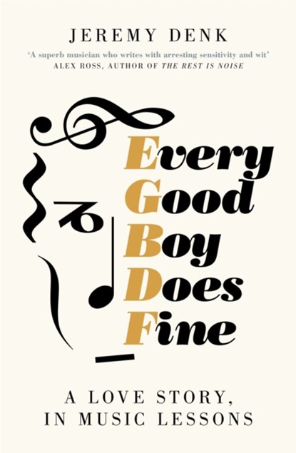 Every Good Boy Does Fine, Jeremy Denk - Gebonden - 9781447294771