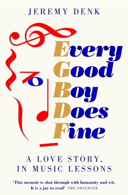 Every Good Boy Does Fine, Jeremy Denk - Paperback - 9781447294795