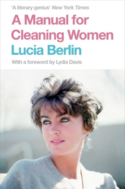 A Manual for Cleaning Women, BERLIN,  Lucia - Paperback - 9781447294894