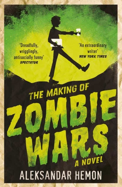 The Making of Zombie Wars, Aleksandar Hemon - Paperback - 9781447295235