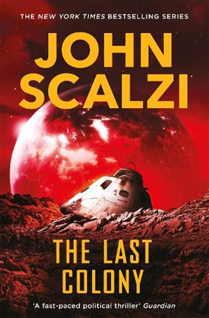 The Last Colony, John Scalzi - Paperback - 9781447295402