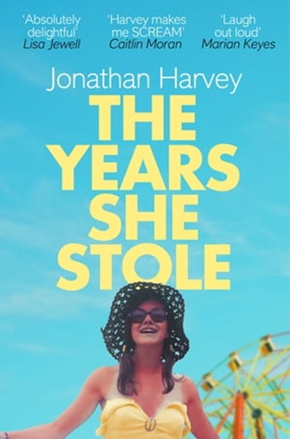 The Years She Stole, Jonathan Harvey - Ebook - 9781447298236