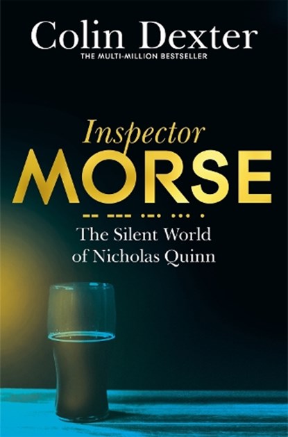 The Silent World of Nicholas Quinn, Colin Dexter - Paperback - 9781447299141