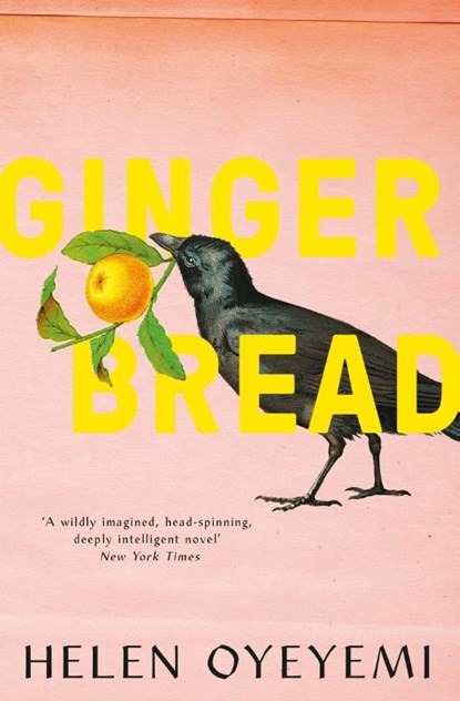 Gingerbread, Helen Oyeyemi - Paperback - 9781447299424