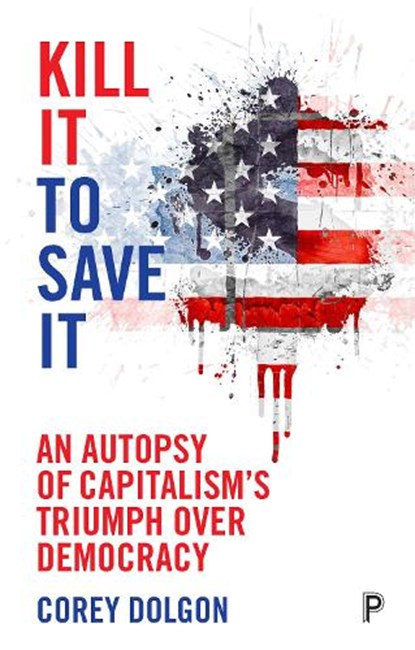 Kill It to Save It, Corey (Stonehill College Dolgon - Paperback - 9781447317135