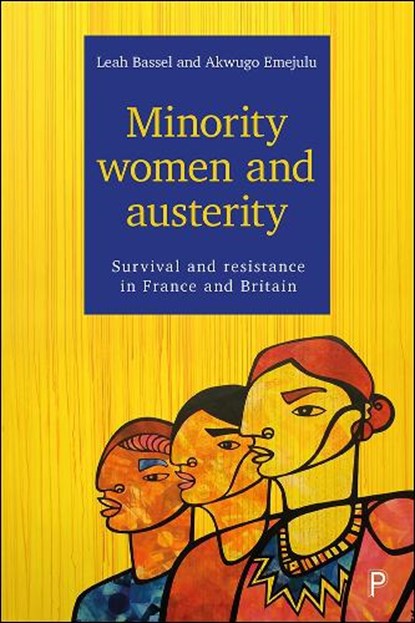 Minority women and austerity, Leah Bassel ; Akwugo Emejulu - Paperback - 9781447327141