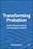 Transforming Probation, Philip (Retired from Teesside University.) Whitehead - Paperback - 9781447327660