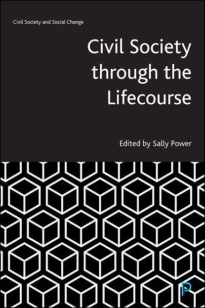 Civil Society through the Lifecourse, Sally (WISERD and Cardiff University) Power - Paperback - 9781447354840