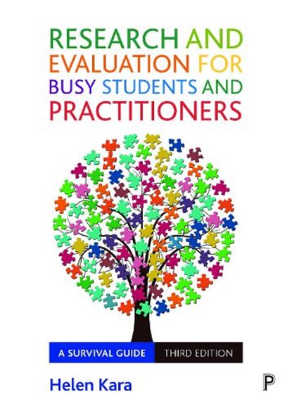 Research and Evaluation for Busy Students and Practitioners, Helen (We Research It Ltd.) Kara - Paperback - 9781447366249
