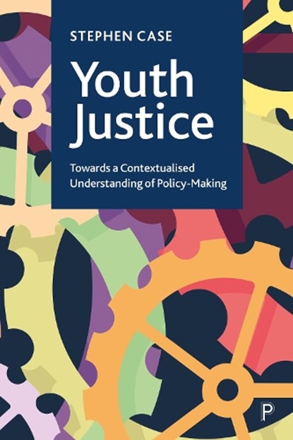 Youth Justice, Stephen (Loughborough University) Case - Gebonden - 9781447369660