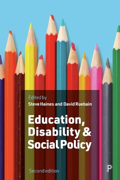 Education, Disability and Social Policy, Steve (Impetus) Haines ; David (University of Sussex) Ruebain - Paperback - 9781447369851