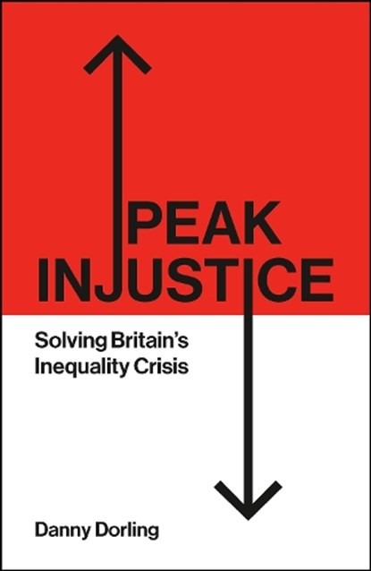 Peak Injustice, Danny (University of Oxford) Dorling - Paperback - 9781447372615