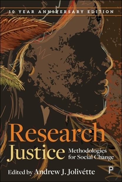 Research Justice: Methodologies for Social Change, Andrew J. Jolivétte - Gebonden - 9781447375586