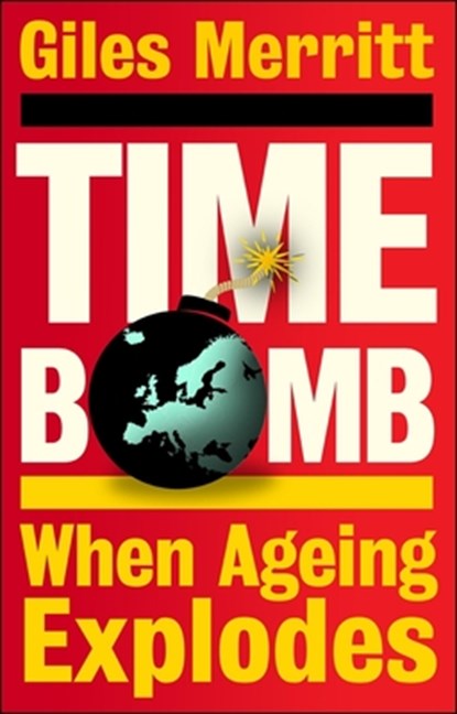 Timebomb, Giles (European Affairs Programme of the Egmont Institute) Merritt - Paperback - 9781447375944