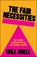 The Fair Necessities, Will (Fairness Foundation) Snell - Paperback - 9781447376200