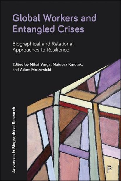 Global Workers and Entangled Crises, niet bekend - Paperback - 9781447380801
