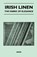 Irish Linen - The Fabric of Elegance, Anon - Paperback - 9781447401261