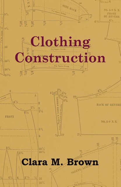 Clothing Construction, Clara M. Brown - Paperback - 9781447401346