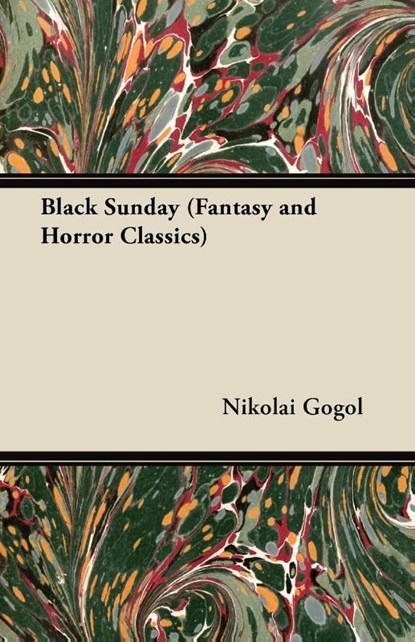 Black Sunday (Fantasy and Horror Classics), Nikolai Gogol - Paperback - 9781447405801