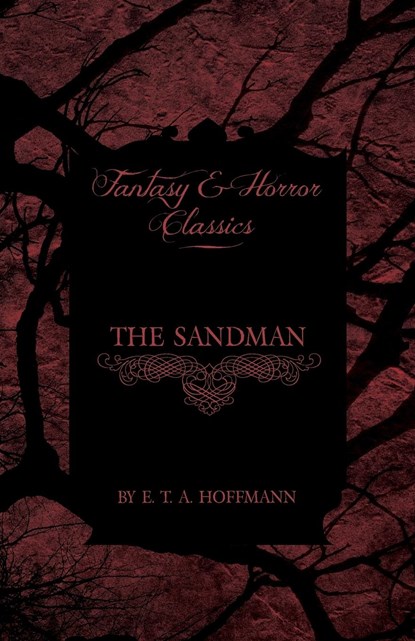 The Sandman (Fantasy and Horror Classics), E. T. A. Hoffman - Paperback - 9781447405818