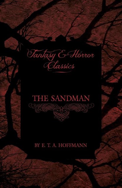 The Sandman (Fantasy and Horror Classics), E. T. A. Hoffman - Paperback - 9781447405818