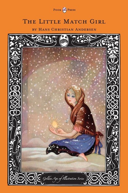 The Little Match Girl - The Golden Age of Illustration Series, Hans Christian Andersen - Gebonden - 9781447461388
