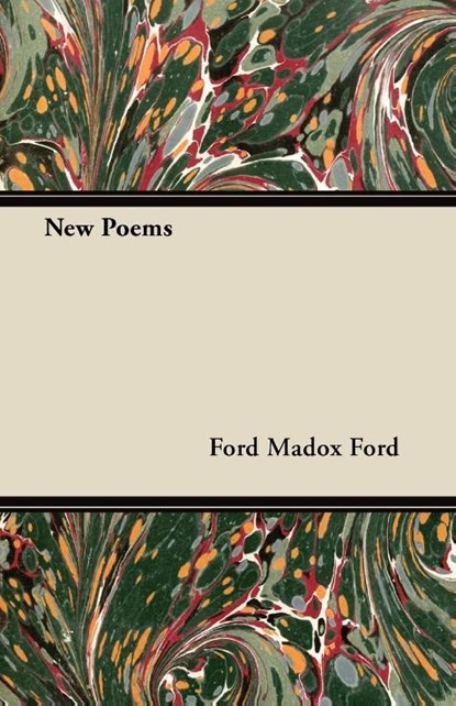 New Poems, Ford Madox Ford - Paperback - 9781447461555