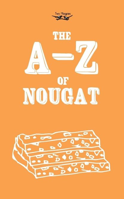The A-Z of Nougat, Anon. - Paperback - 9781447479956