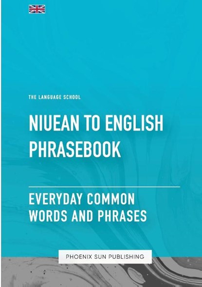 Niuean To English Phrasebook - Everyday Common Words And Phrases, Ps Publishing - Paperback - 9781447508090