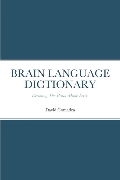 BRAIN LANGUAGE DICTIONARY, David Gomadza - Paperback - 9781447751069