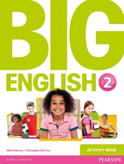 Big English 2 Activity Book, HERRERA,  Mario ; Sol Cruz, Christopher ; Cruz, Christopher - Paperback - 9781447950585