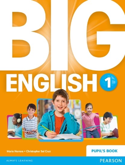 Big English 1 Pupils Book stand alone, Mario Herrera ; Christopher Cruz ; Christopher Sol Cruz - Paperback - 9781447951261