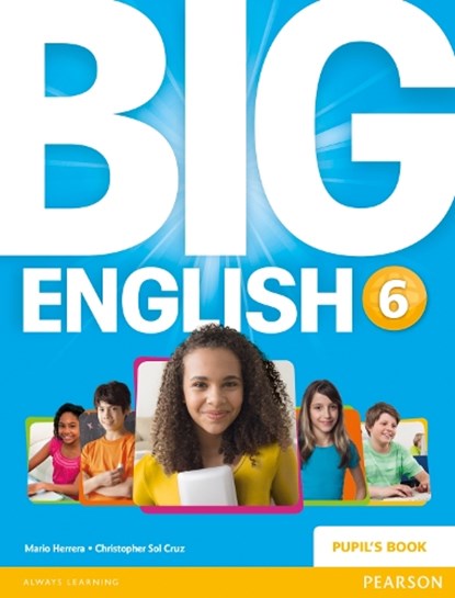 Big English 6 Pupils Book stand alone, Mario Herrera ; Christopher Sol Cruz ; Christopher Cruz - Paperback - 9781447951315