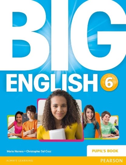 Big English 6 Pupils Book stand alone, Mario Herrera ; Christopher Sol Cruz ; Christopher Cruz - Paperback - 9781447951315