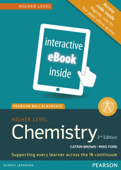 Pearson Baccalaureate Chemistry Higher Level 2nd edition ebook only edition (etext) for the IB Diploma, Catrin Brown ; Mike Ford - Losbladig - 9781447959762