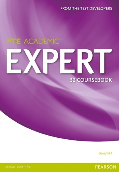 Expert Pearson Test of English Academic B2 Standalone Coursebook, David Hill - Paperback - 9781447975014
