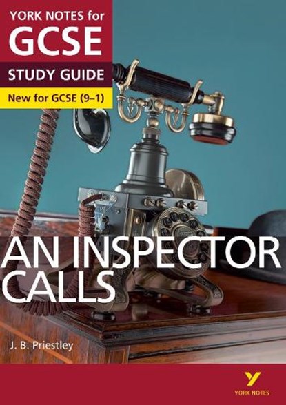 An Inspector Calls: York Notes for GCSE everything you need to catch up, study and prepare for and 2023 and 2024 exams and assessments, John Scicluna ; J. Priestley - Paperback - 9781447982166