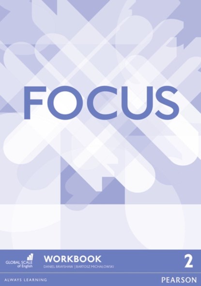 Focus BrE 2 Workbook, Daniel Brayshaw ; Bartosz Michalowski - Paperback - 9781447997962
