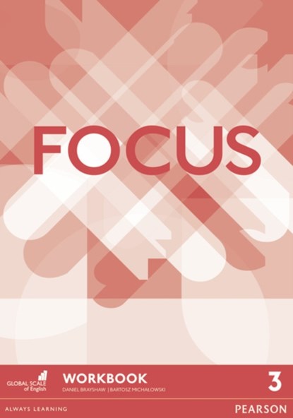 Focus BrE 3 Workbook, Daniel Brayshaw ; Bartosz Michalowski - Paperback - 9781447998174