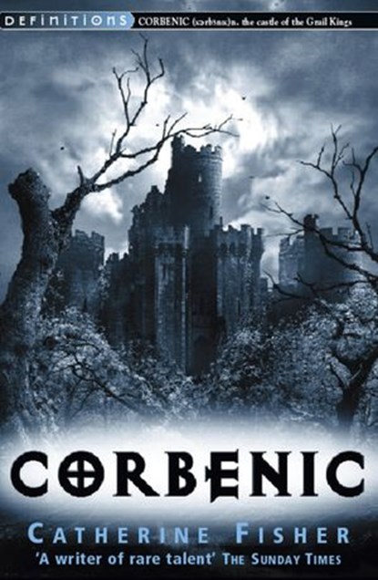 Corbenic, Catherine Fisher - Ebook - 9781448100743