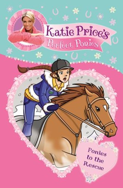 Katie Price's Perfect Ponies: Ponies to the Rescue, Katie Price - Ebook - 9781448100866