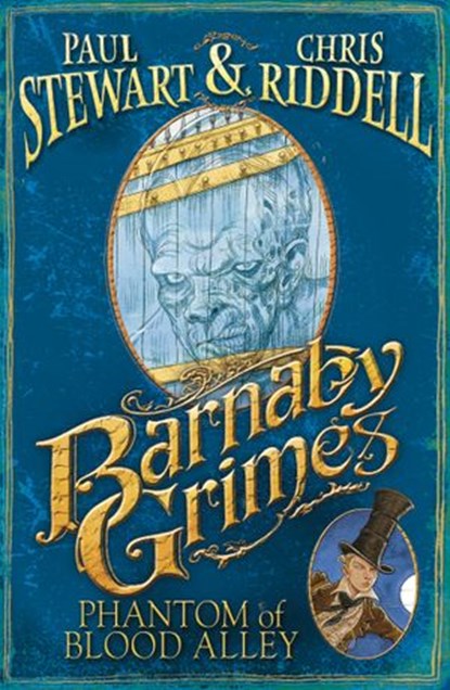 Barnaby Grimes: Phantom of Blood Alley, Paul Stewart ; Chris Riddell - Ebook - 9781448101115